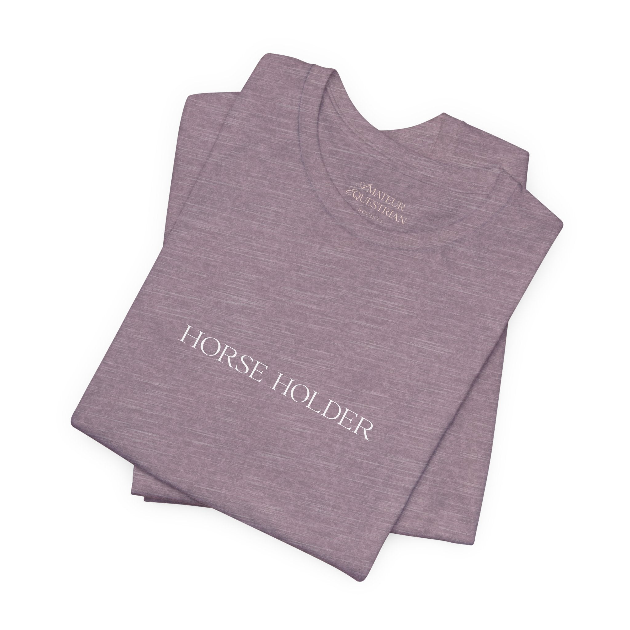 Statement Tee - "Horse Holder"