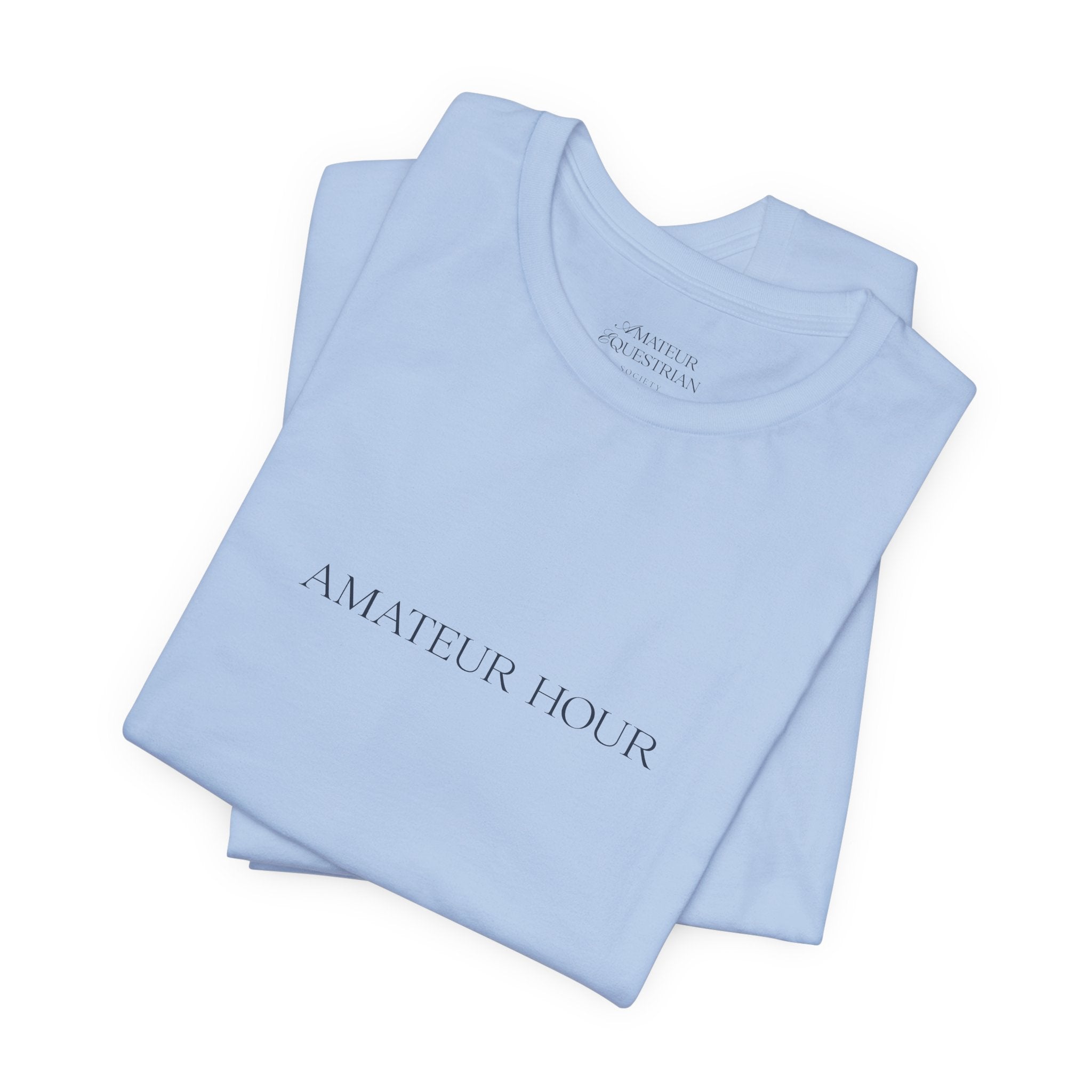 Statement Tee - "Amateur Hour"