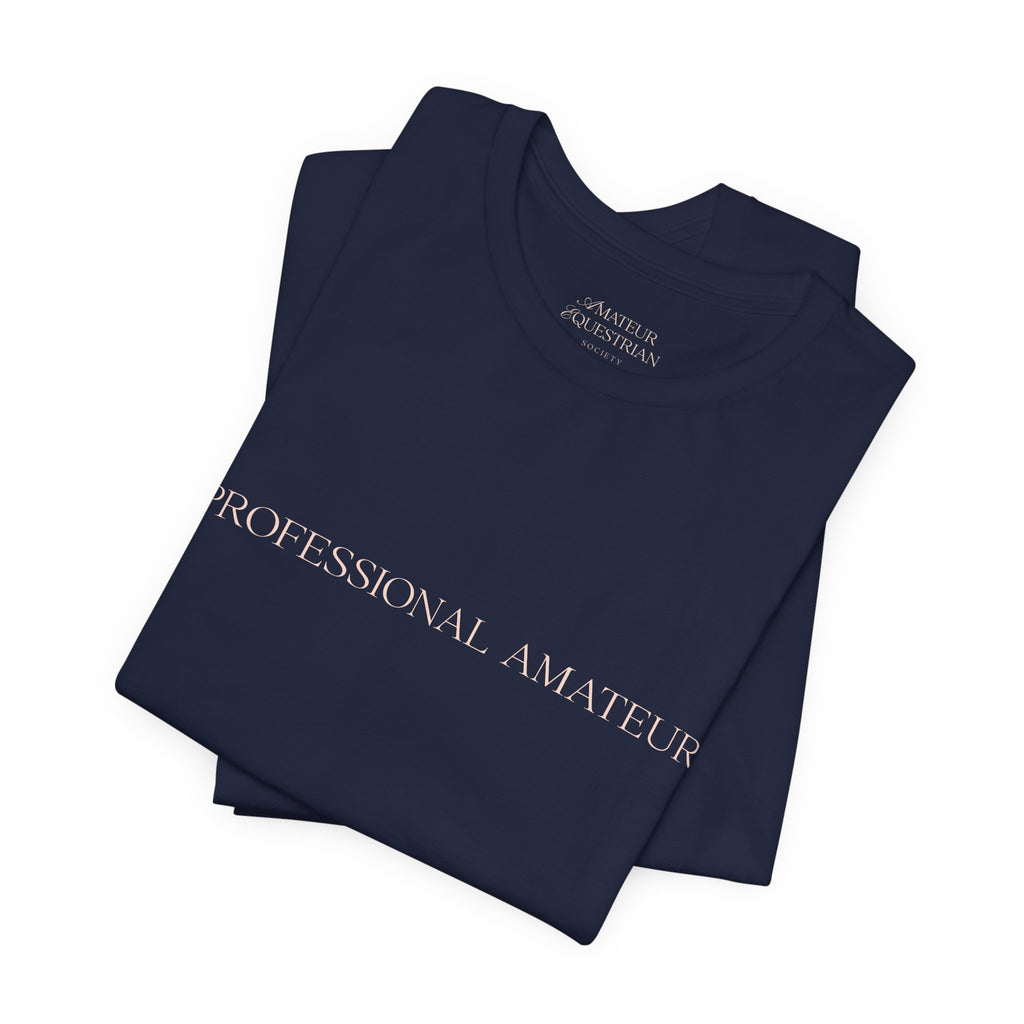 Statement Tee - "Professional Amateur"