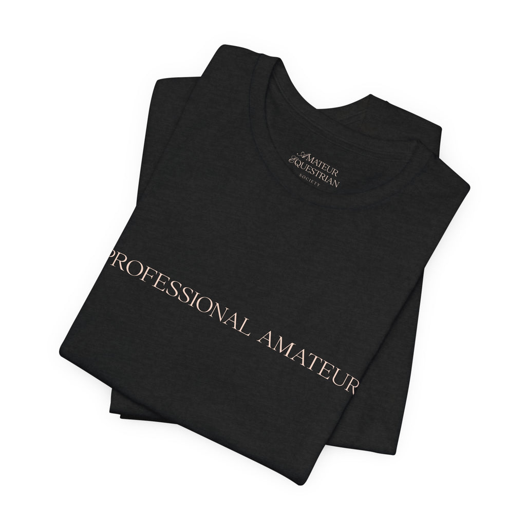 Statement Tee - "Professional Amateur"