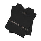 Statement Tee - "Professional Amateur"