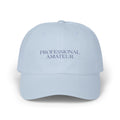 Statement Hat - "Professional Amateur"