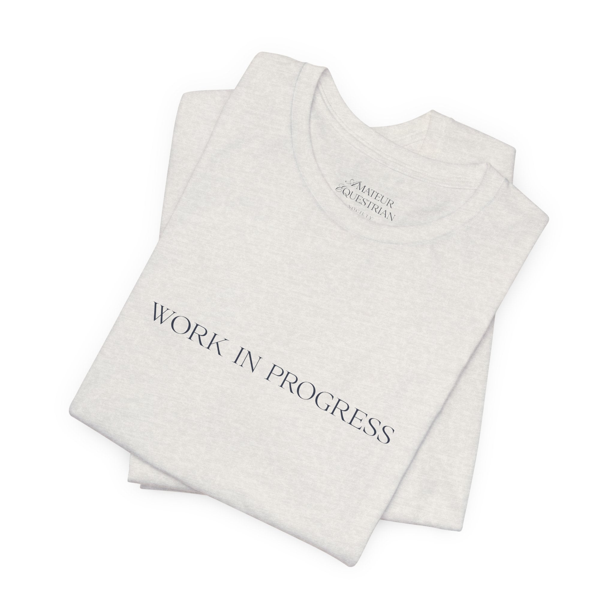 Statement Tee - "Work In Progress"