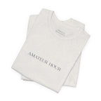 Statement Tee - "Amateur Hour"