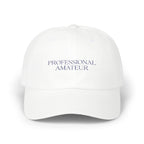 Statement Hat - "Professional Amateur"