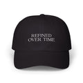 Statement Hat - "Refined Over Time"