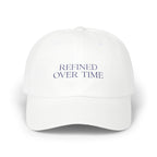 Statement Hat - "Refined Over Time"