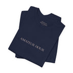 Statement Tee - "Amateur Hour"