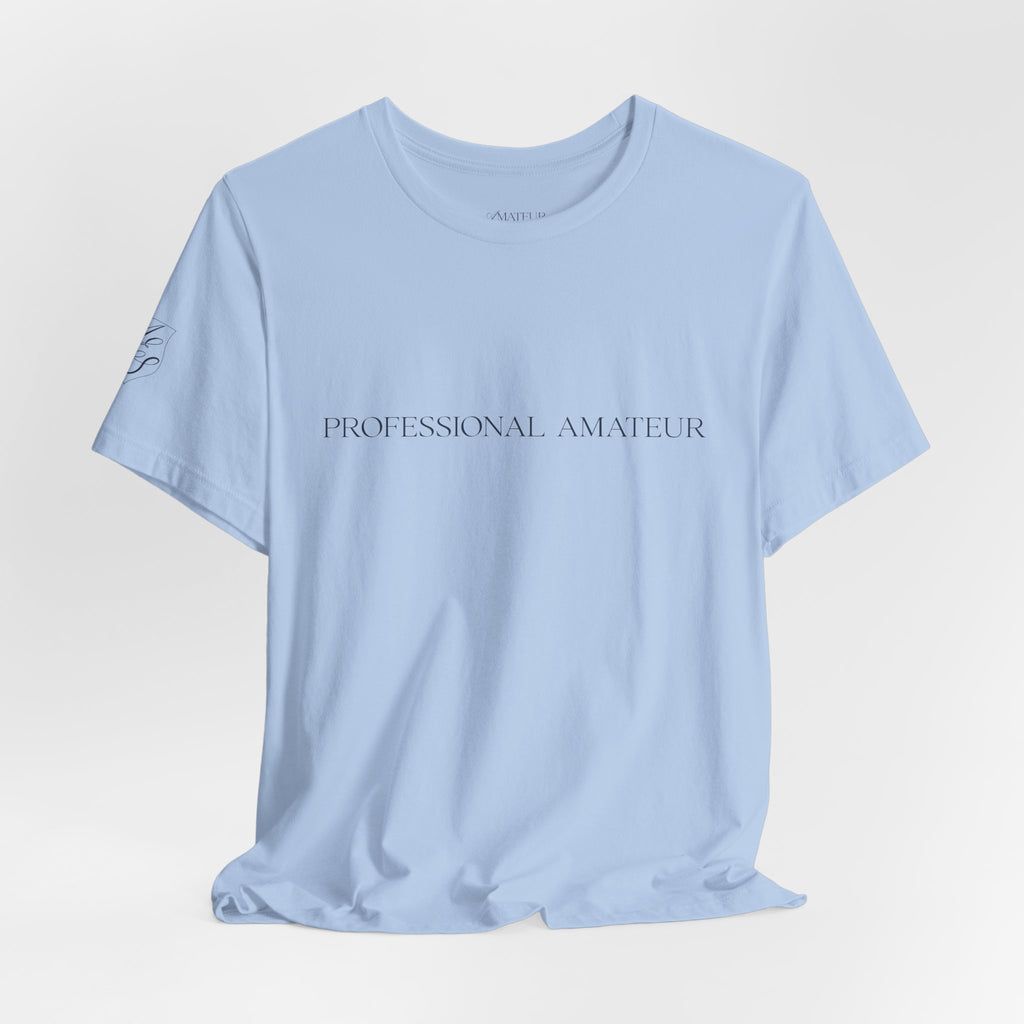 Statement Tee - "Professional Amateur"