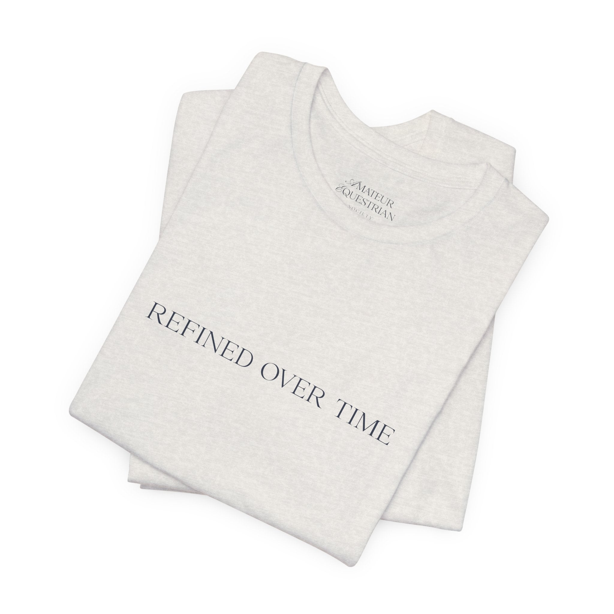 Statement Tee - "Refined Over Time"