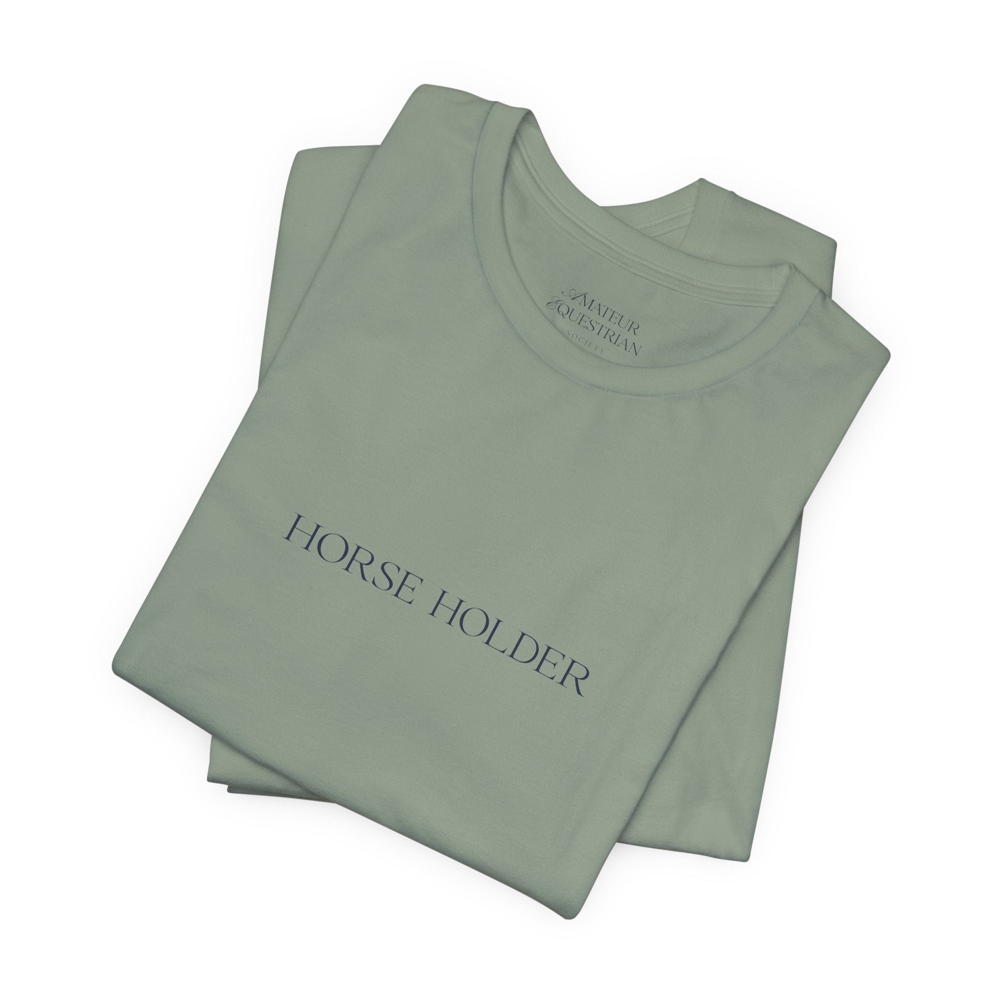 Statement Tee - "Horse Holder"