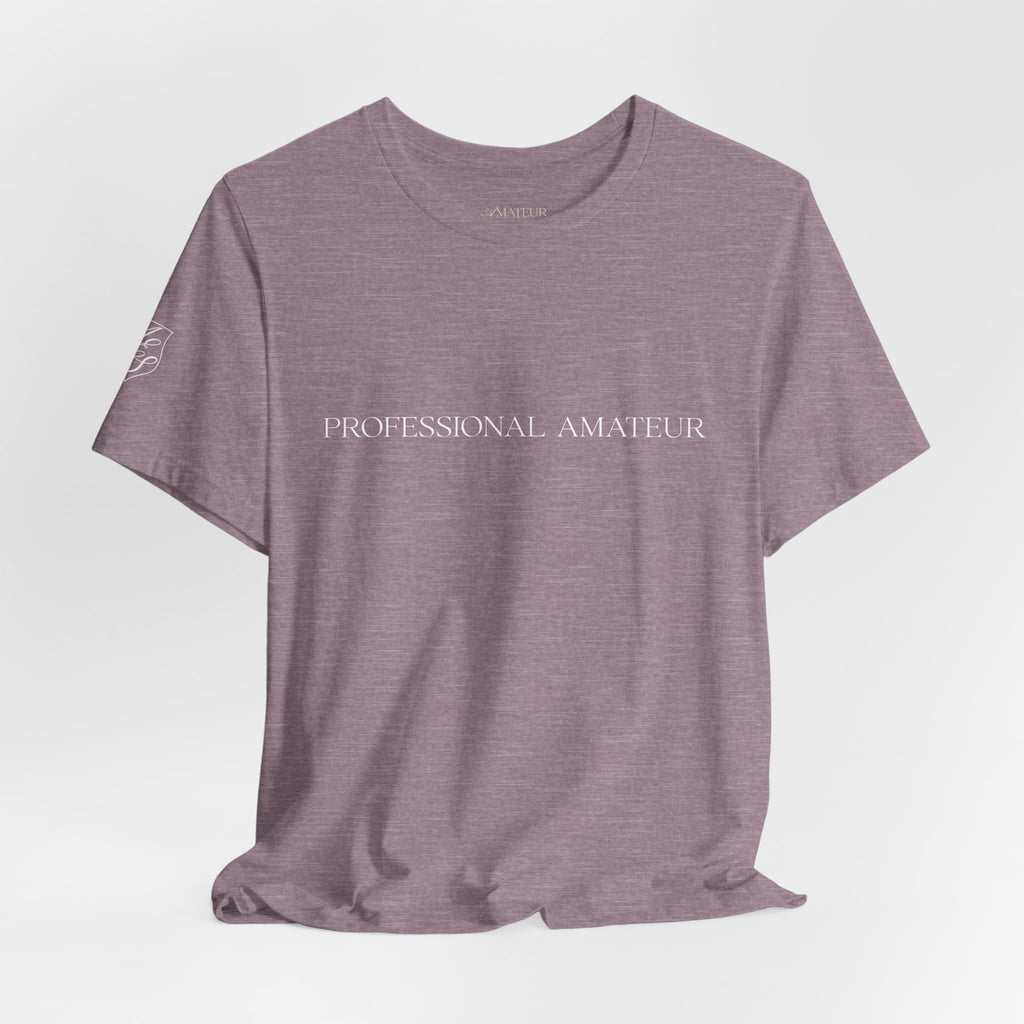 Statement Tee - "Professional Amateur"