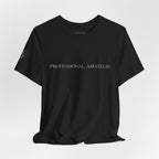 Statement Tee - "Professional Amateur"